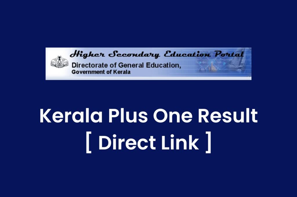 Kerala Plus One Result 2023 Link, DHSE +1 Marksheet dhsekerala.gov.in