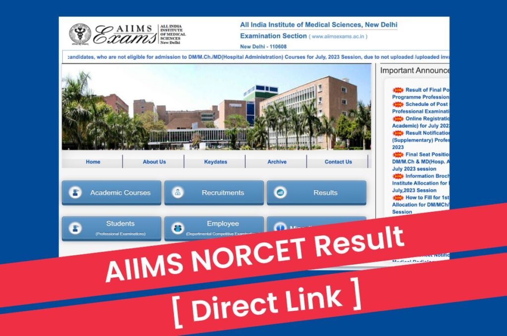 AIIMS NORCET Result 2023, Rank Card @ www.aiimsexams.ac.in Direct Link