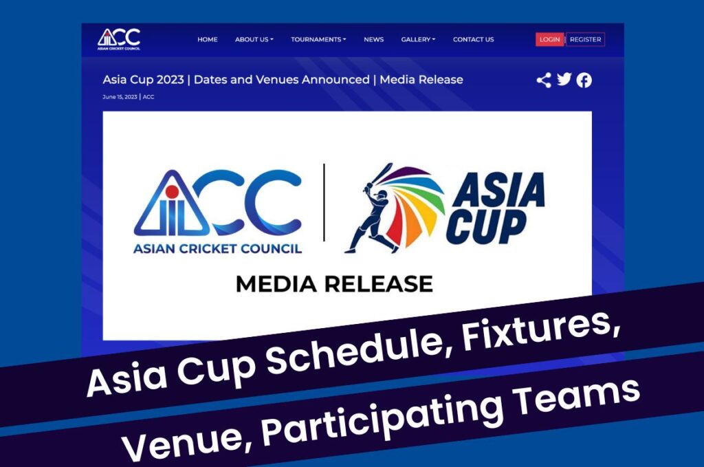 Asia Cup 2023 Cricket Schedule: Match Fixtures, Venue, Timings and Teams