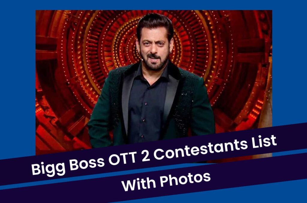Bigg Boss OTT 2 Contestants List 2023: Everything you need to know