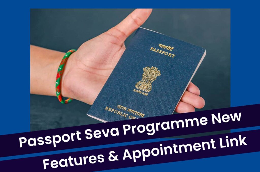 Passport Seva Programme: PSP Version 2.0 Appointment Link & New Features