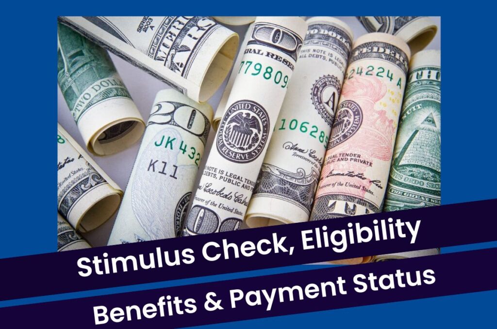 Stimulus Check 2023: Check Eligibility, Benefits and Payment Status