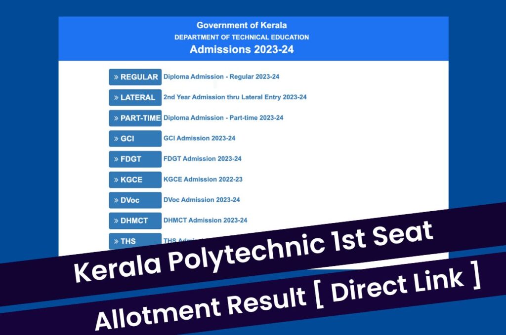 Kerala Polytechnic 1st Allotment 2023, Check Seat Allotment Result @ www.polyadmission.org Direct Link