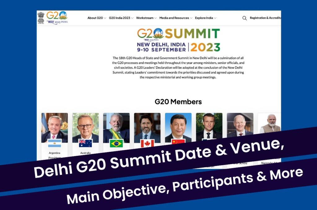 Delhi G20 Summit 2023: Date & Venue, Main Objective, Participants and more