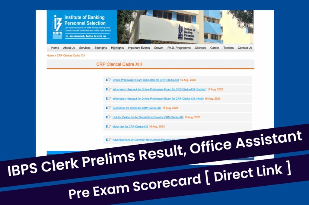 IBPS Clerk Prelims Result 2023, Office Assistant Pre Exam Scorecard @ibps.in Direct Link