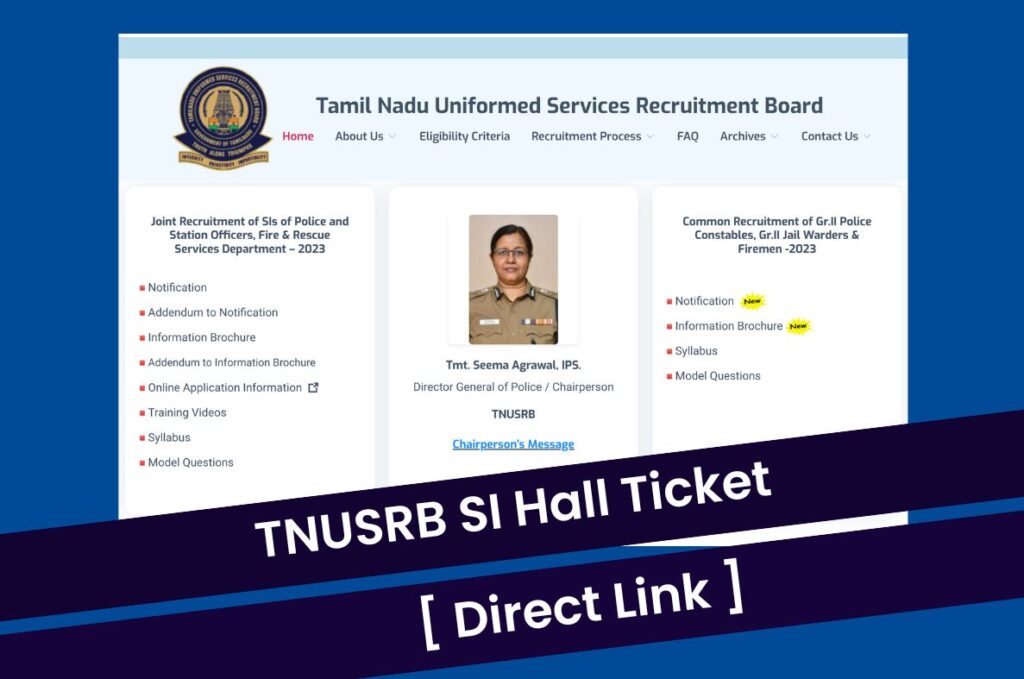 TNUSRB SI Hall Ticket 2023 @www.tnusrb.tn.gov.in Sub Inspector Admit Card Direct Link