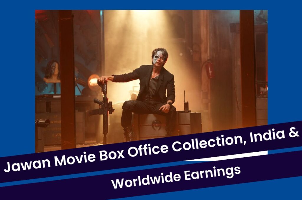 Jawan Movie Box Office Collection: SRK's Film Day 1 2 India & Worldwide Earnings