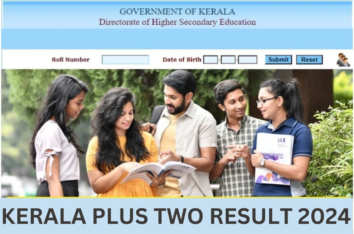 Kerala Plus Two Result 2024, DHSE 12th, +2 Results keralaresults.nic.in